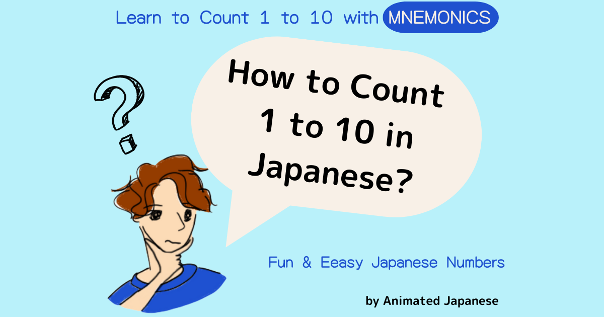 How to count 1 to 10 in Japanese One Two Three in Japanese